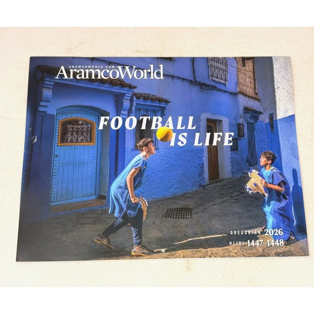 AramcoWorld Magazine Lot of 6 2025 2026 Football Is Life Calendar Culture Art